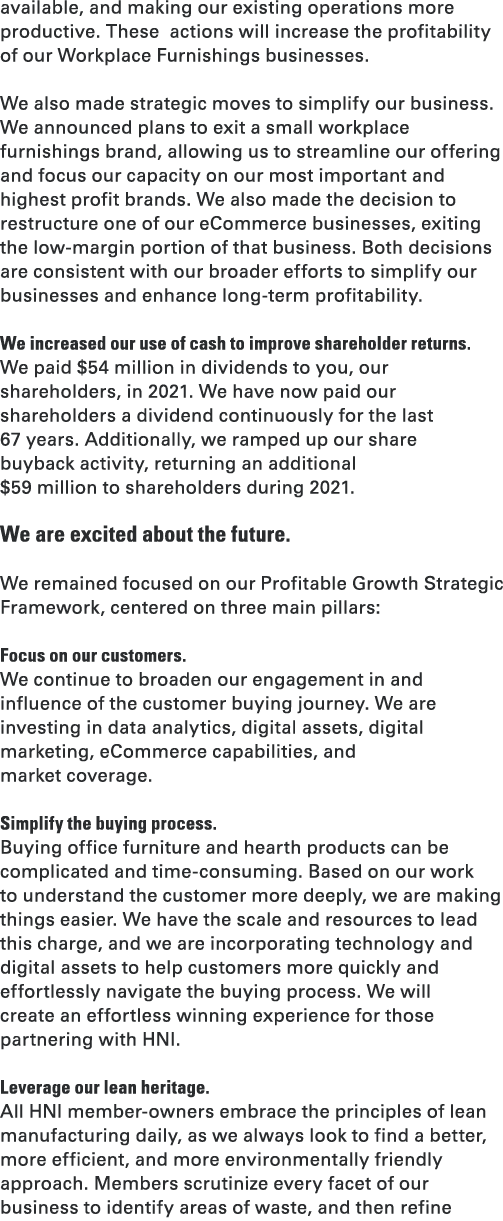 available, and making our existing operations more productive. These actions will increase the profitability of our W...