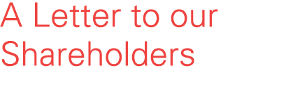 A Letter to our Shareholders