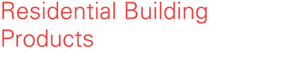 Residential Building Products
