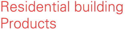 Residential building Products
